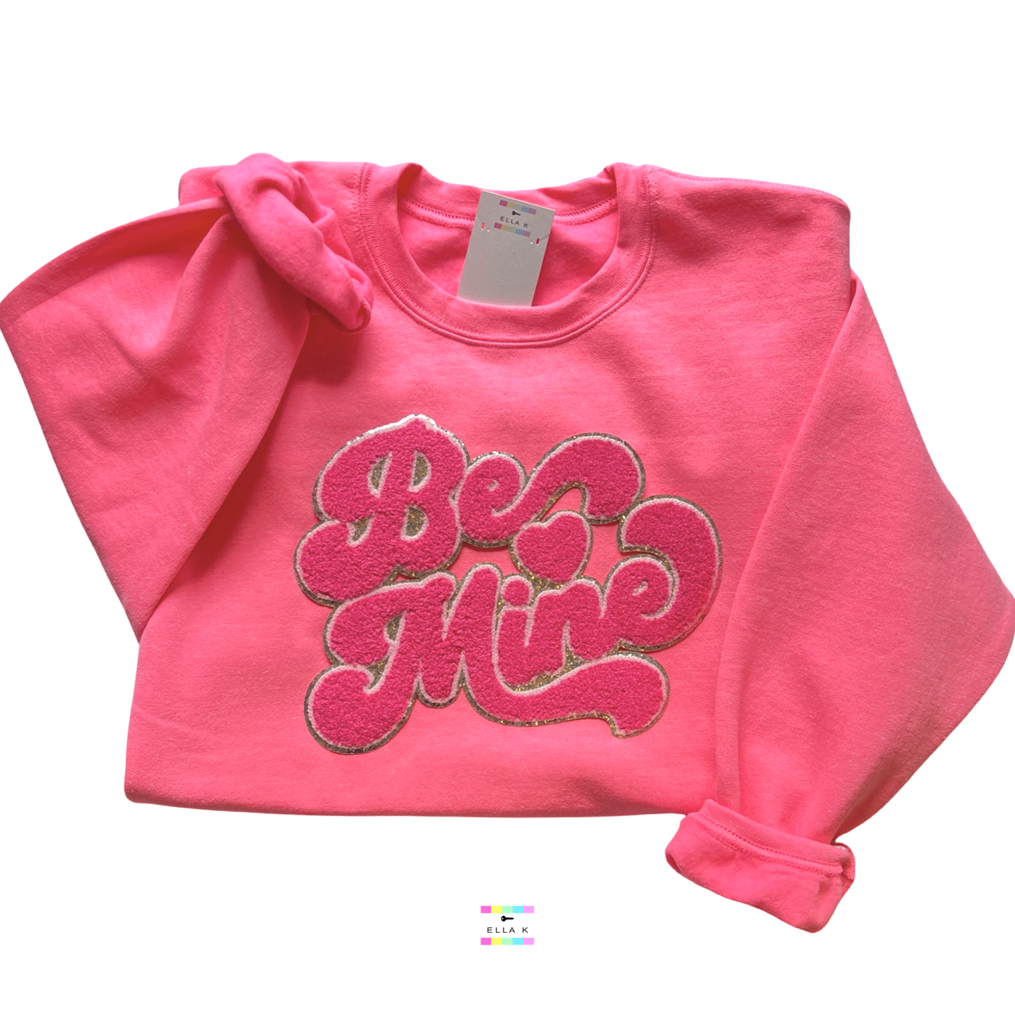 Be Mine Bright Pink Sweatshirt