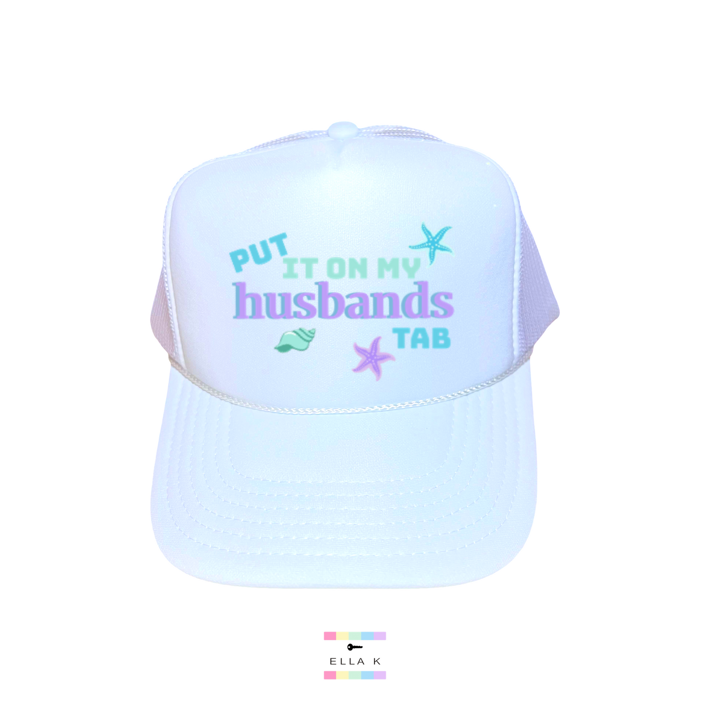 “Put it On My Husbands Tab” Trucker Hat